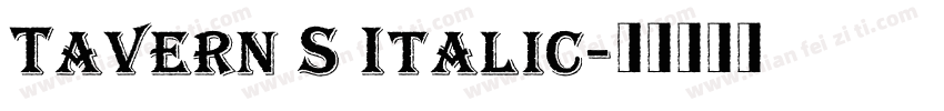 Tavern S Italic字体转换